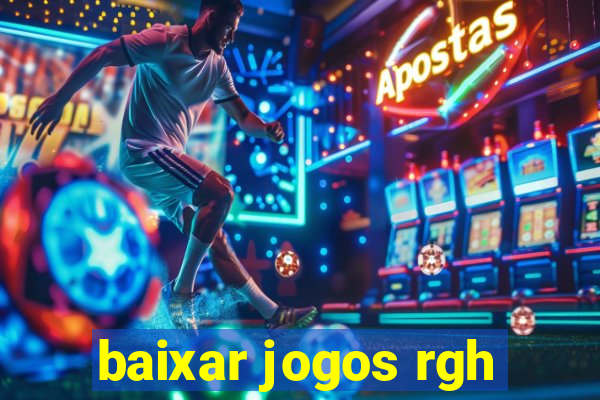 baixar jogos rgh